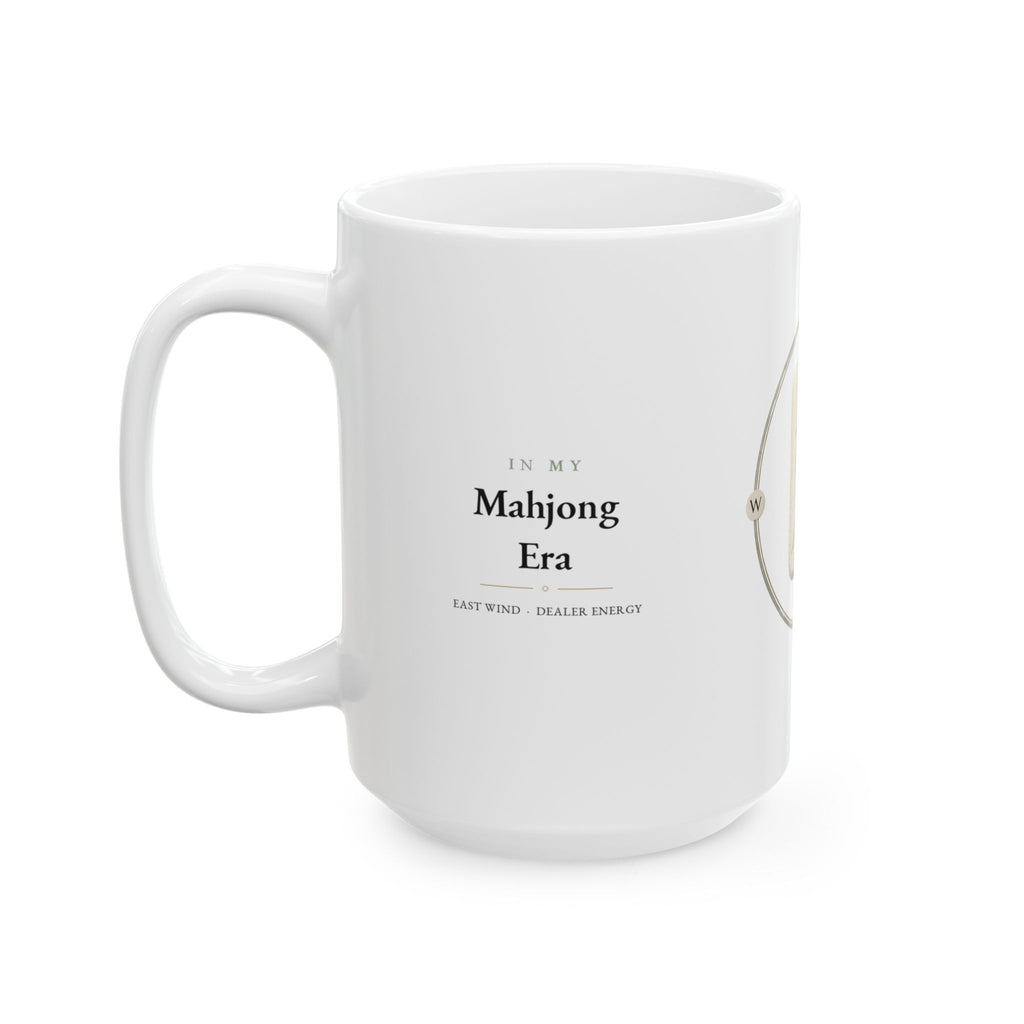 In My Mahjong Era Mug Funny Mahjong Gift East Wind Coffee Cup