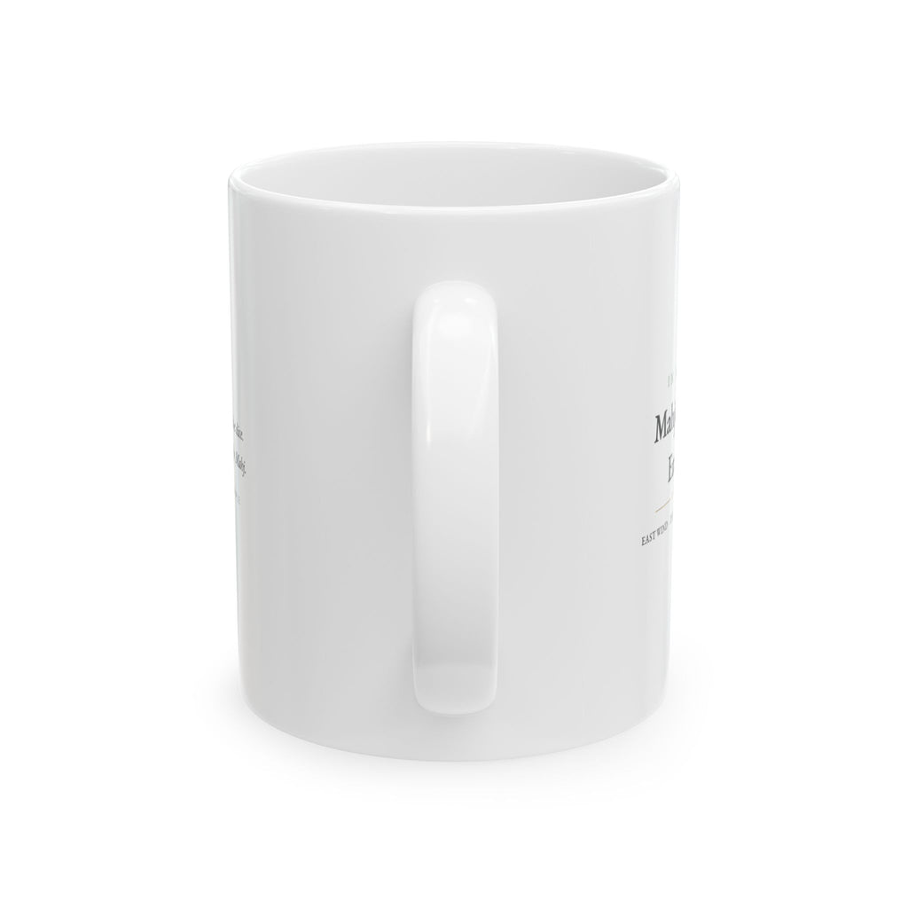 In My Mahjong Era Mug Funny Mahjong Gift East Wind Coffee Cup