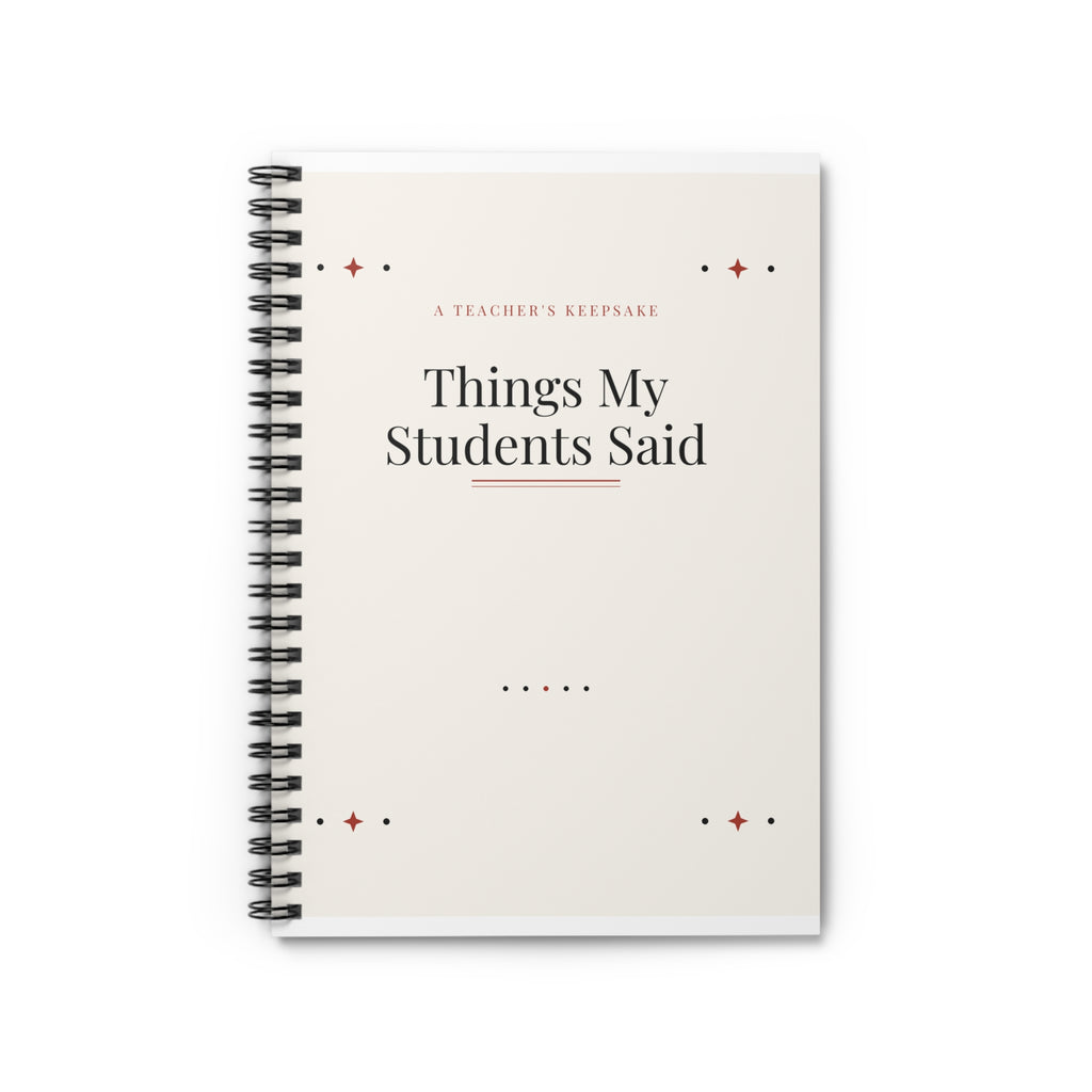 Things My Students Said Notebook, Funny Teacher Gift, Classroom Quote Journal for Teachers