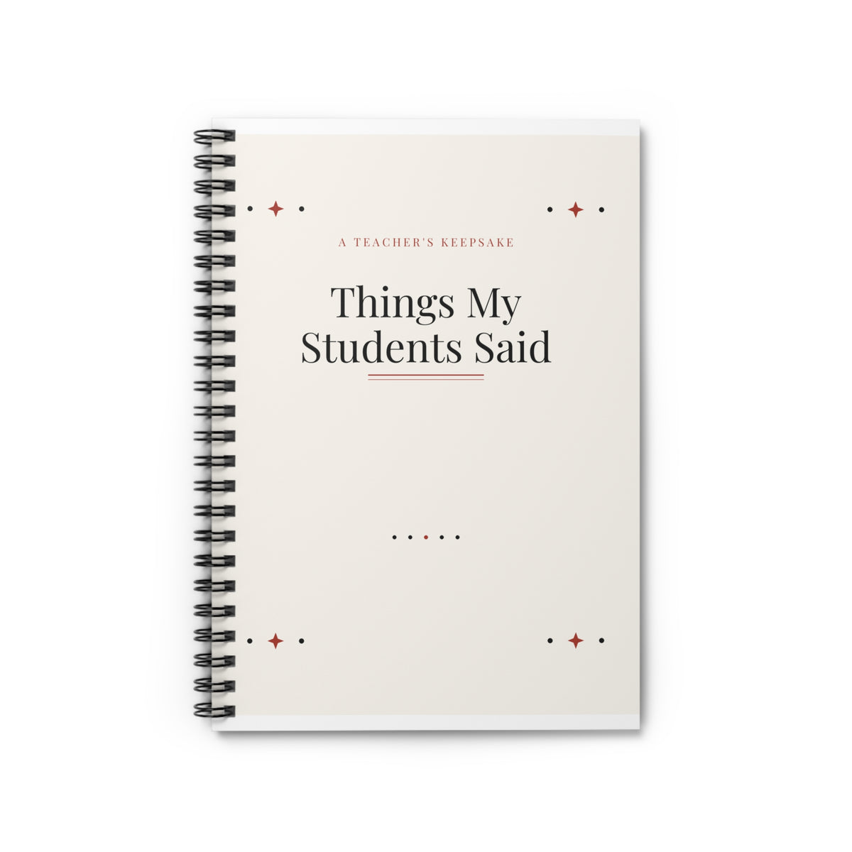 Things My Students Said Notebook, Funny Teacher Gift, Classroom Quote Journal for Teachers