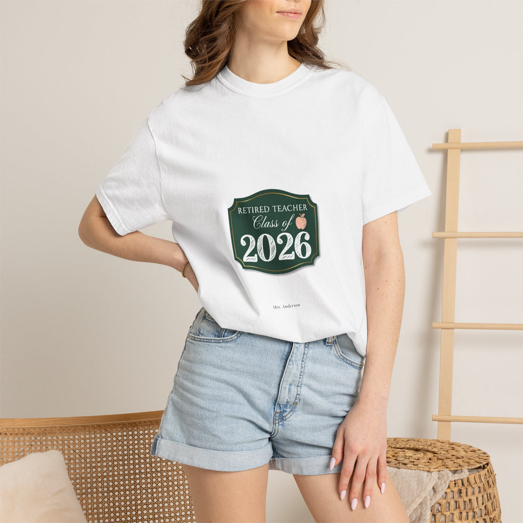 Retired Teacher Gift Class of 2026 Personalized Comfort Colors Shirt